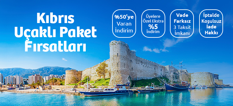 2025 Avantajlı Kıbrıs Otel ve Uçak